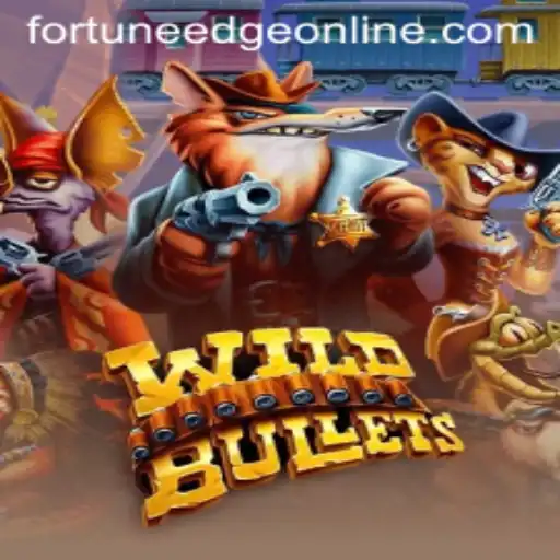 Exploring WildBullets and the Thrilling World of Fortune's Edge