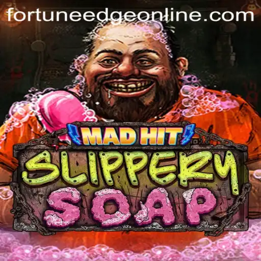 Exploring the Exciting World of MadHitSlipperySoap and Fortunes Edge